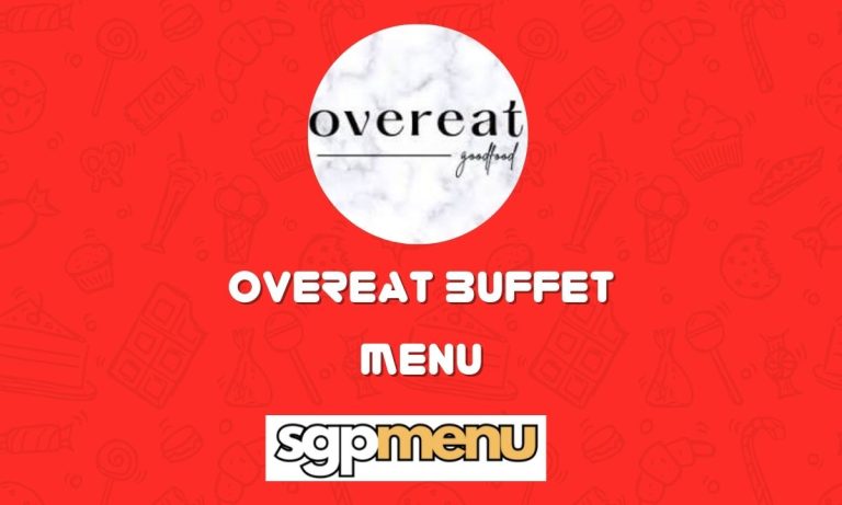 Overeat Buffet Menu Singapore